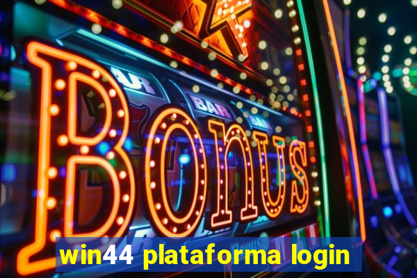 win44 plataforma login