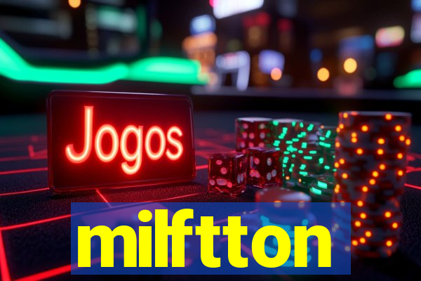 milftton