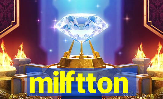 milftton