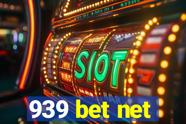 939 bet net