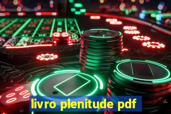 livro plenitude pdf