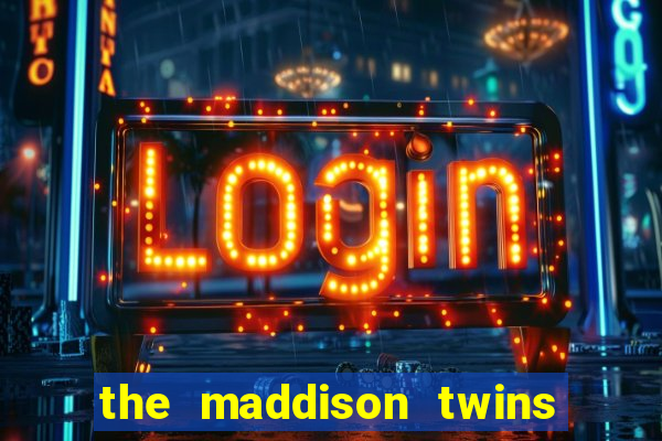 the maddison twins onlyfans free