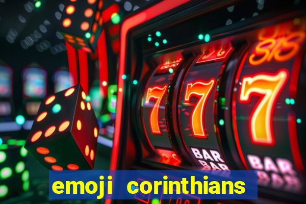 emoji corinthians copiar e colar