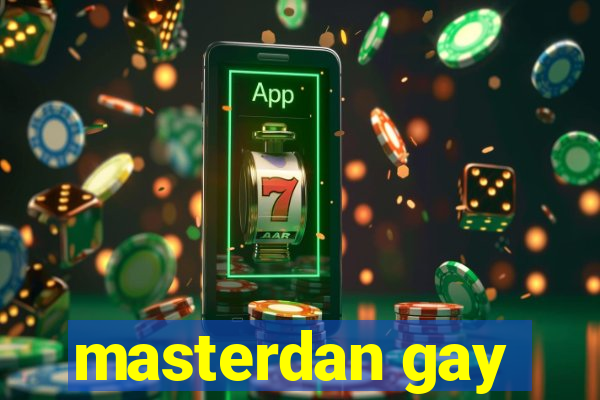 masterdan gay