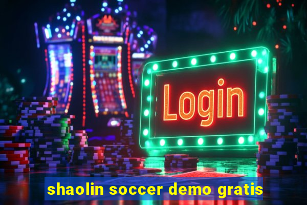 shaolin soccer demo gratis