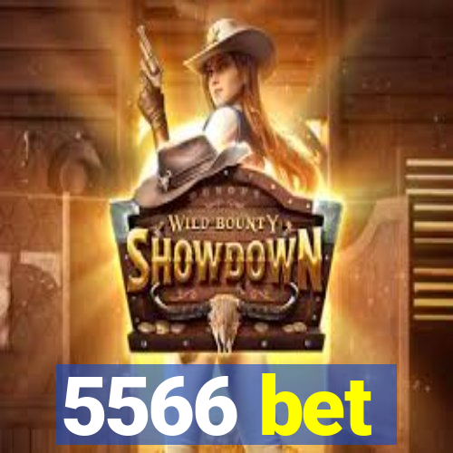 5566 bet