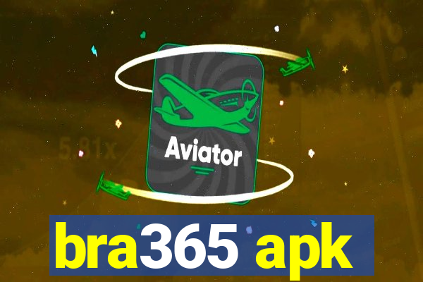 bra365 apk