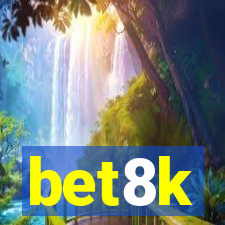 bet8k