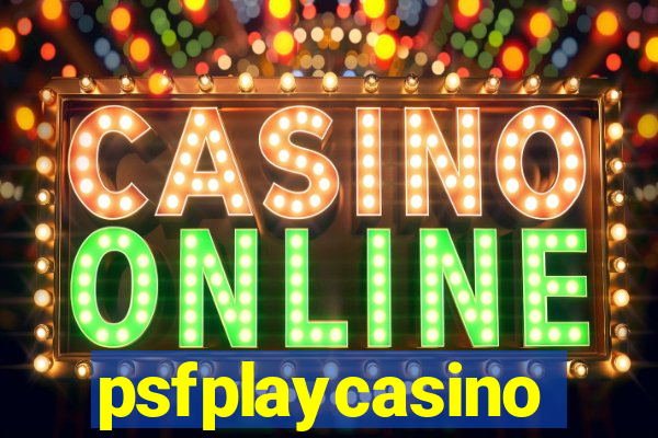 psfplaycasino