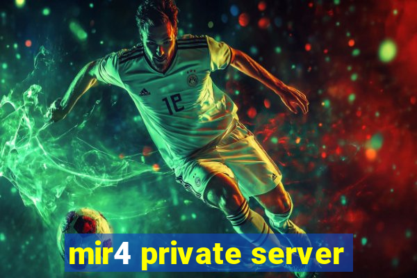 mir4 private server