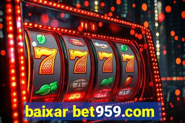 baixar bet959.com