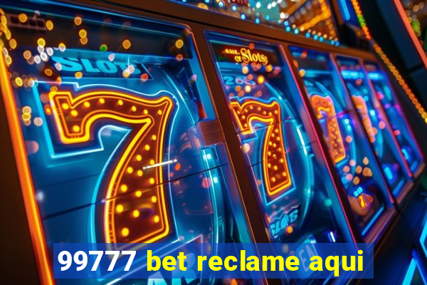 99777 bet reclame aqui