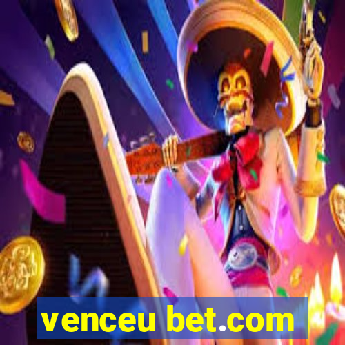 venceu bet.com