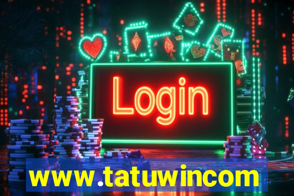 www.tatuwincom