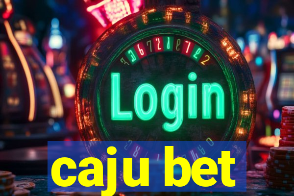 caju bet