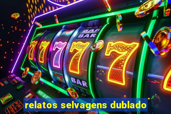 relatos selvagens dublado