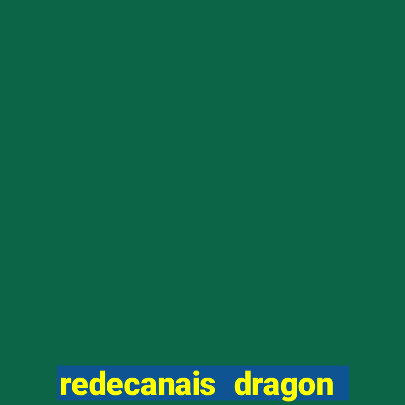 redecanais dragon ball diamond