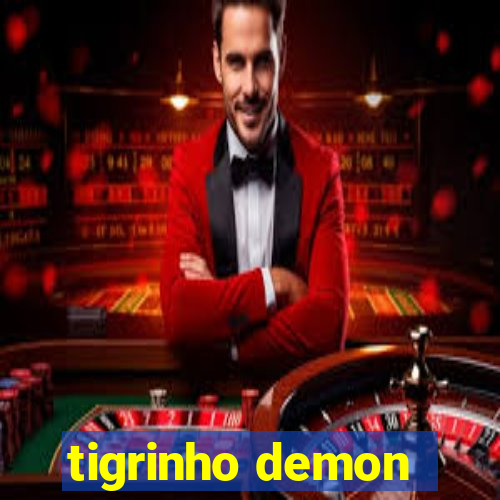 tigrinho demon