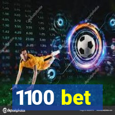 1100 bet