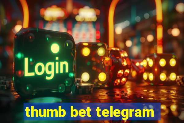 thumb bet telegram