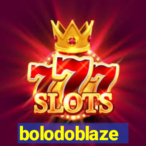 bolodoblaze