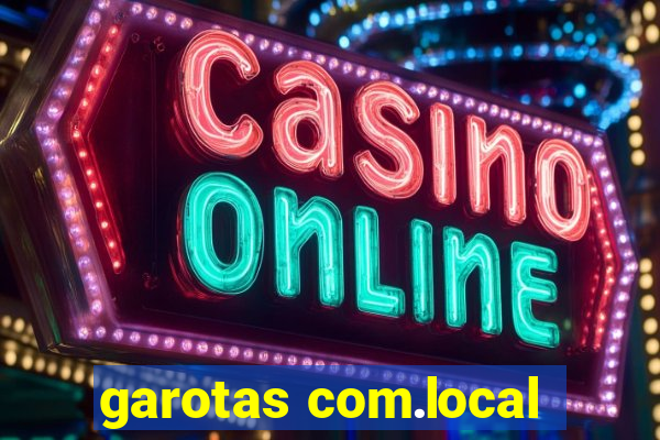 garotas com.local