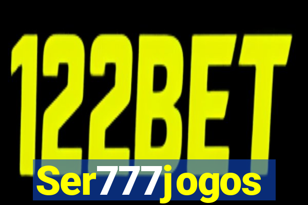 Ser777jogos