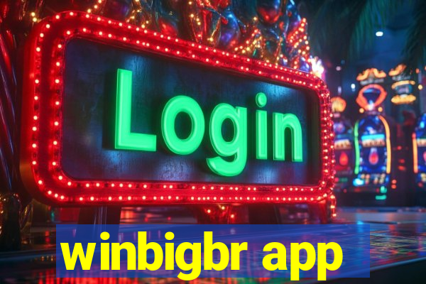 winbigbr app