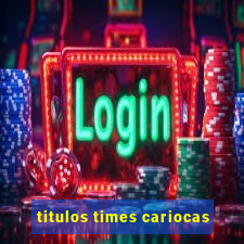 titulos times cariocas