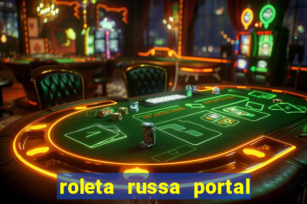 roleta russa portal do zacarias