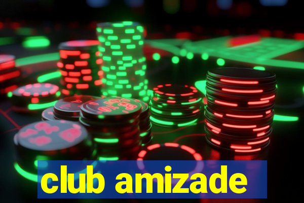 club amizade