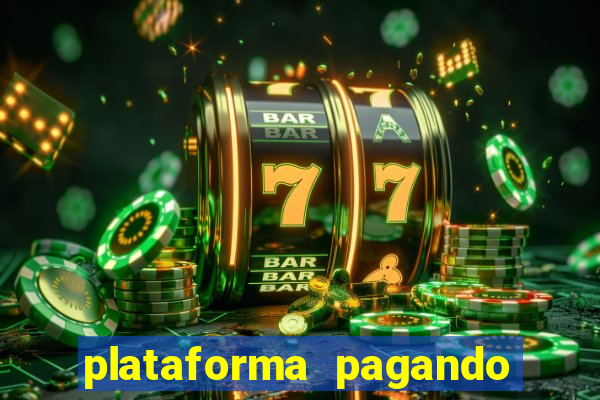 plataforma pagando no cadastro bet