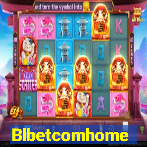 Blbetcomhome