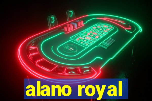 alano royal