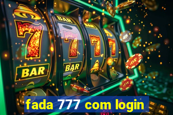 fada 777 com login