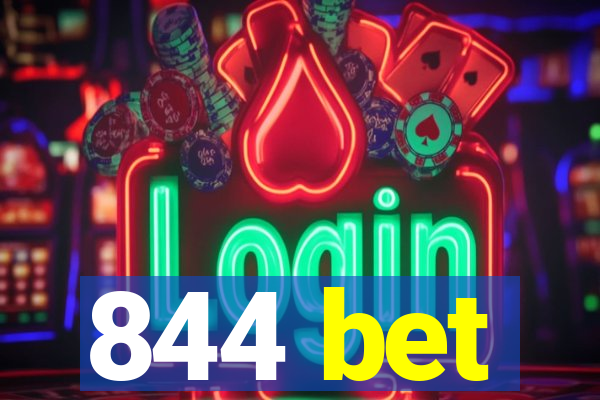 844 bet