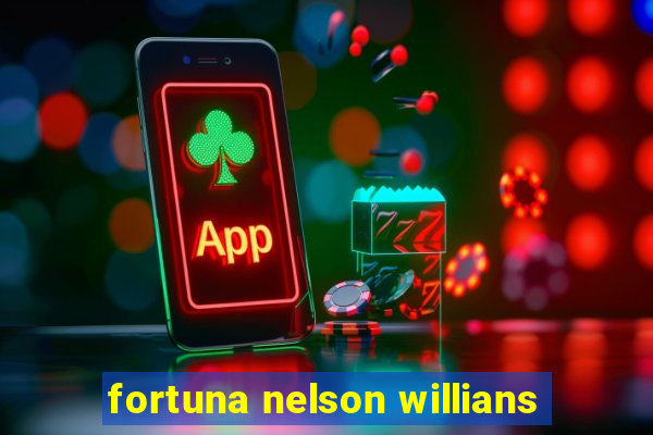 fortuna nelson willians