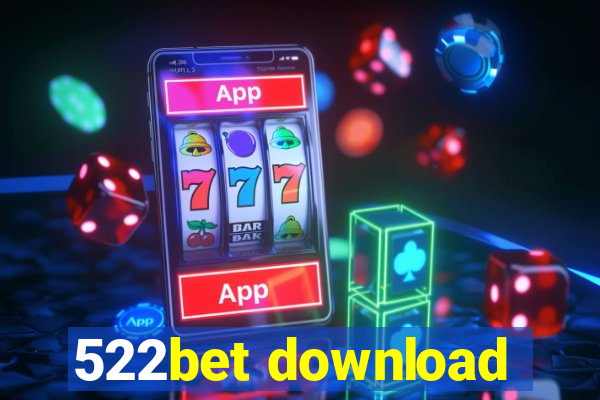 522bet download