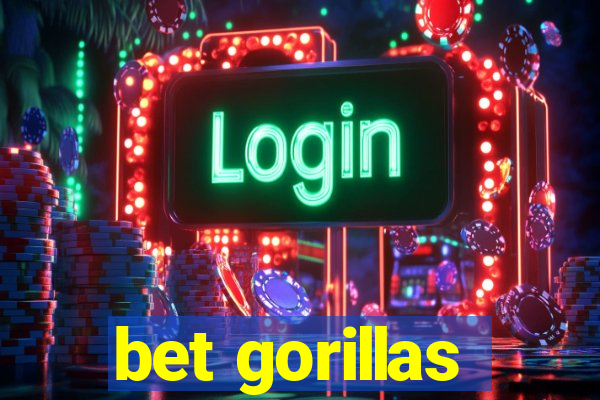 bet gorillas