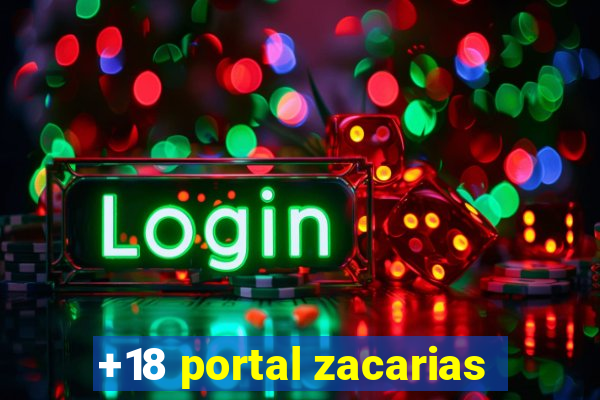 +18 portal zacarias