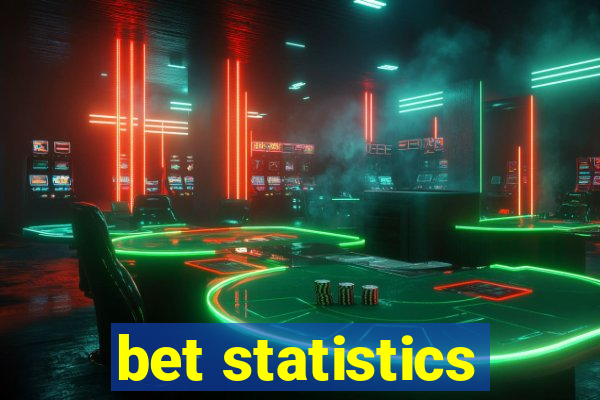 bet statistics