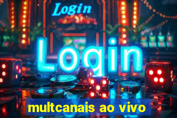 multcanais ao vivo