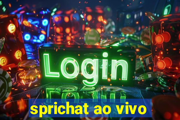 sprichat ao vivo