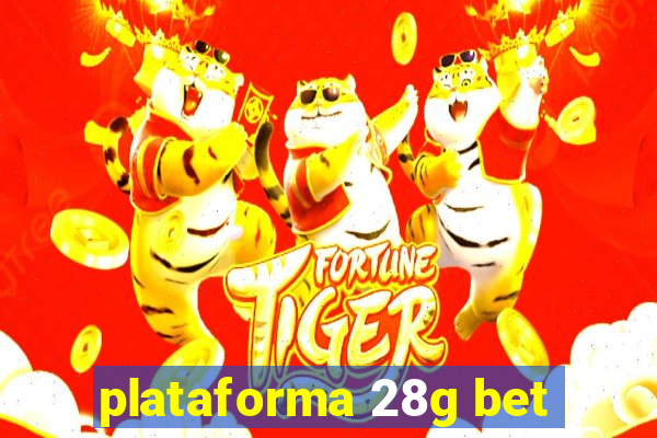 plataforma 28g bet