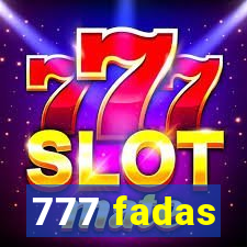 777 fadas