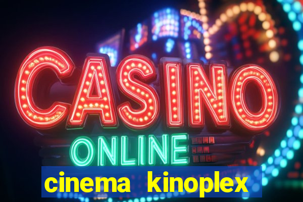 cinema kinoplex norte shopping