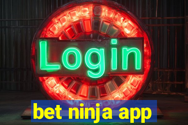 bet ninja app