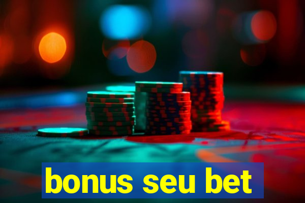 bonus seu bet