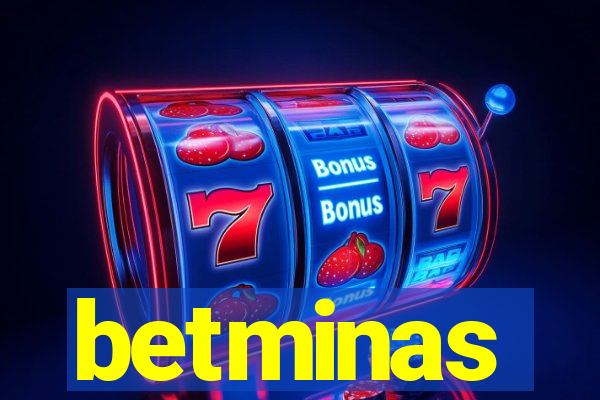 betminas