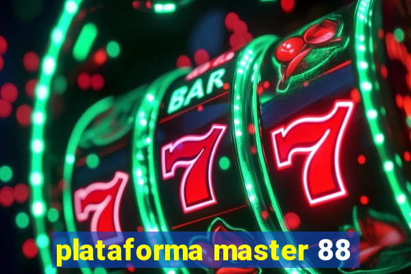 plataforma master 88